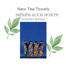 Load image into Gallery viewer, Tea Towels- Indigenous Design Bringing Good Medicine