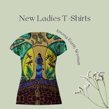 Load image into Gallery viewer, NEW Ladies T-Shirts - Strong Earth Woman